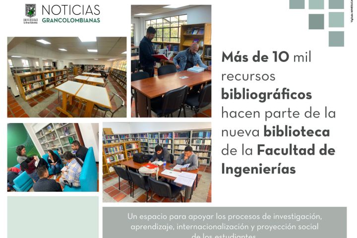 Más de 10 mil recursos bibliográficos hacen parte de la nueva biblioteca de la Facultad de Ingenierías.