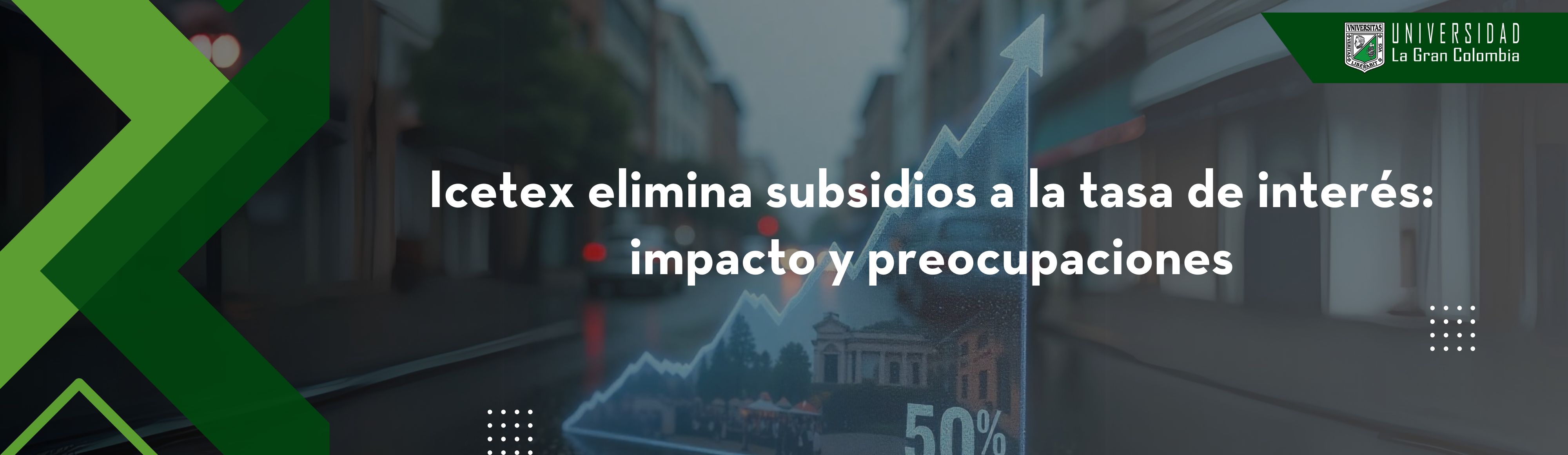 Icetex elimina subsidios a la tasa de interés: impacto y preocupaciones