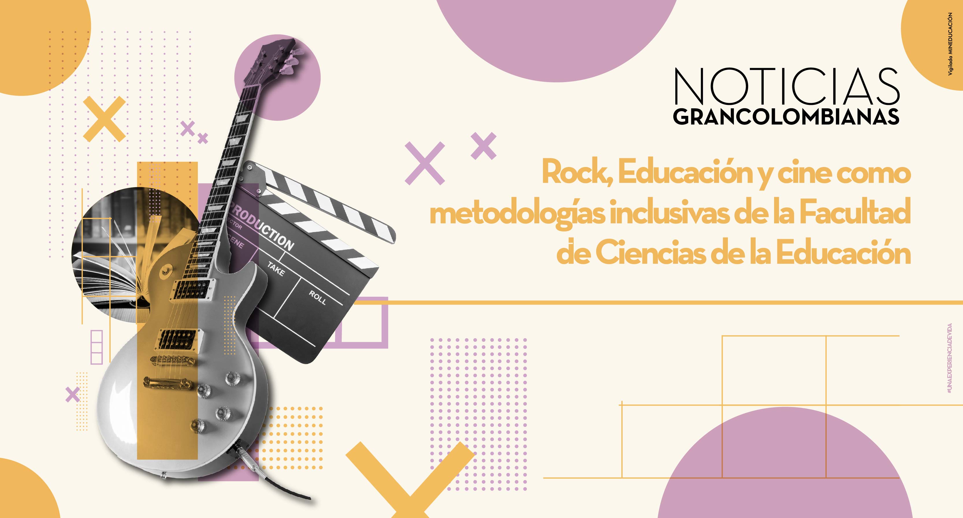 Rock, Educación y cine como metodologías inclusivas de la Facultad de Ciencias de la  Educación