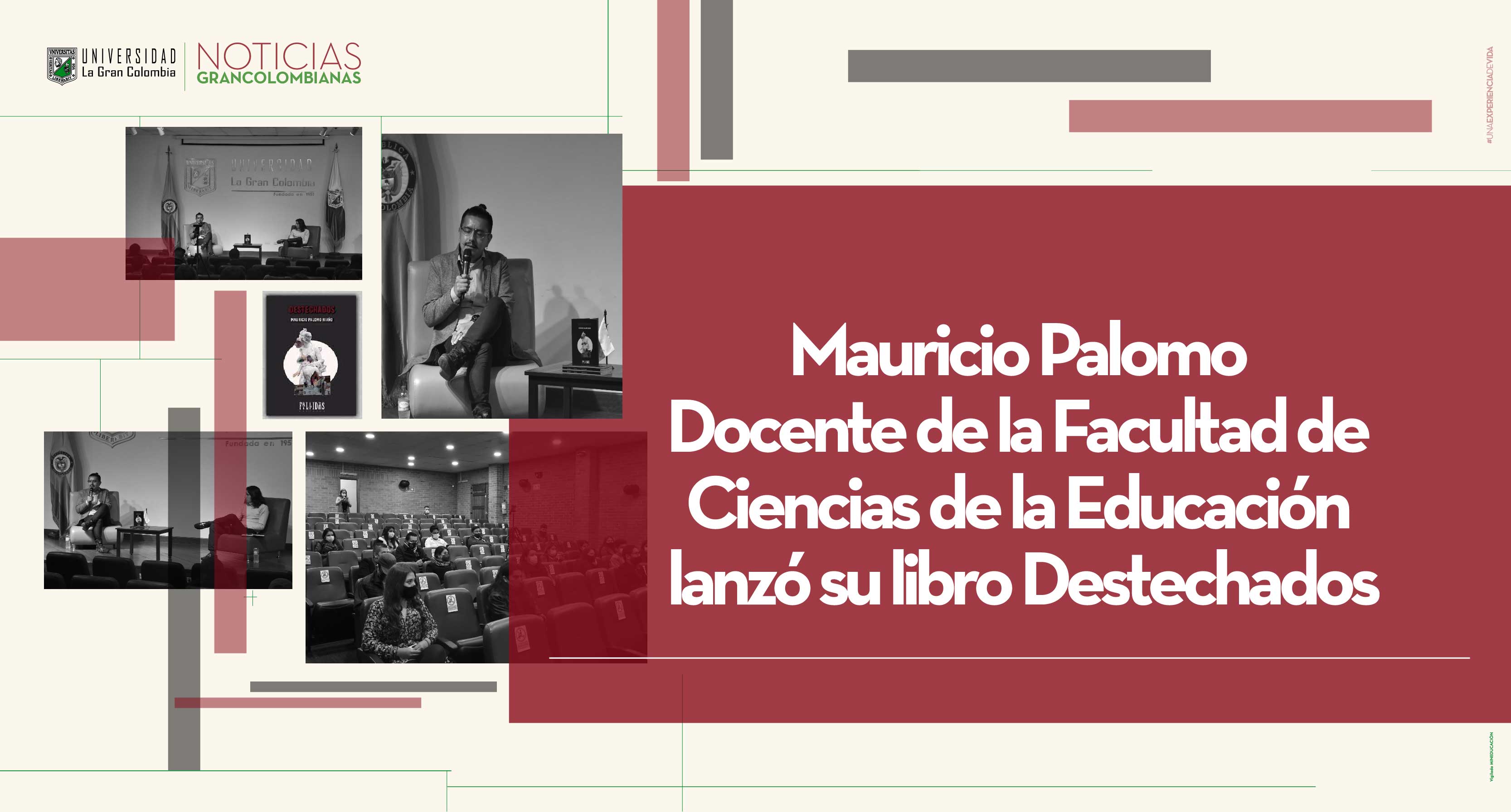 Mauricio Palomo Docente de la Facultad de Ciencias de la Educación lanzó su libro Destechados