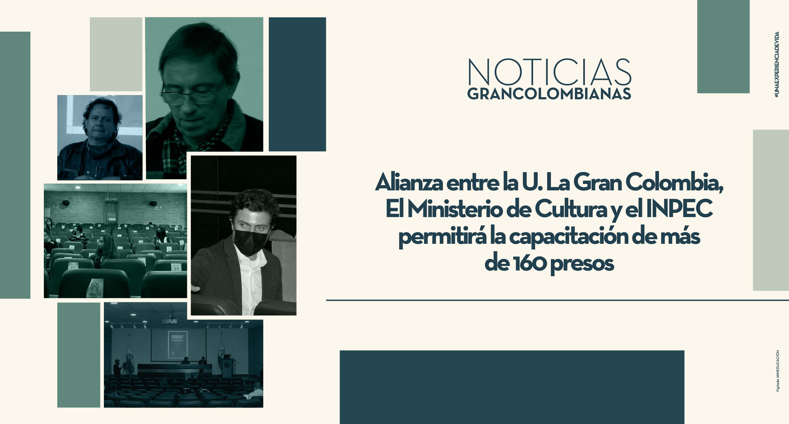 Alianza entre la U. La Gran Colombia, El Ministerio de Cultura y el INPEC permitirá la capacitación de más de 160 presos