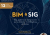 BIM y SIG una poderosa integración para abordar los desafíos globales